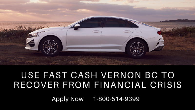 Use Fast Cash Vernon BC